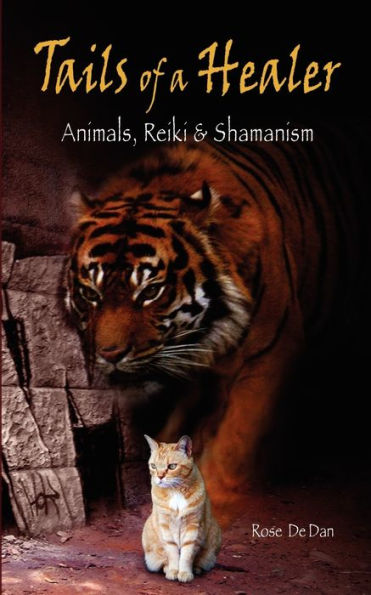 Tails of a Healer: Animals, Reiki and Shamanism