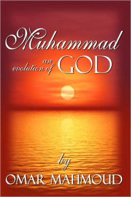 Title: Muhammad: An Evolution of God, Author: Omar Mahmoud