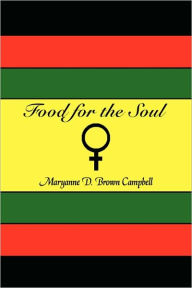 Title: Food for the Soul, Author: Maryanne D Brown Campbell