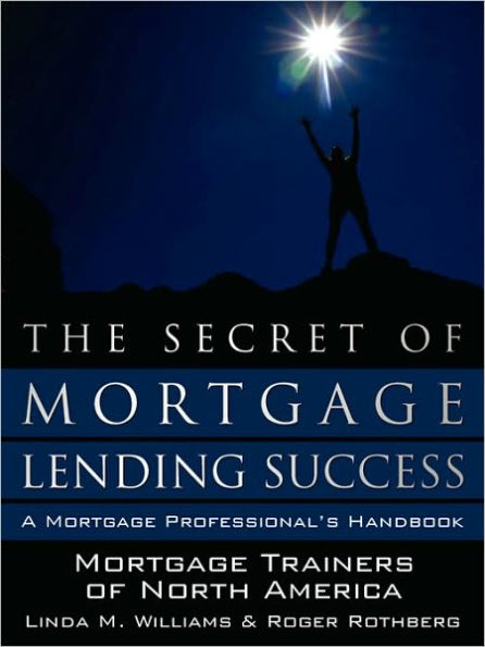 The Secret of Mortgage Lending Success