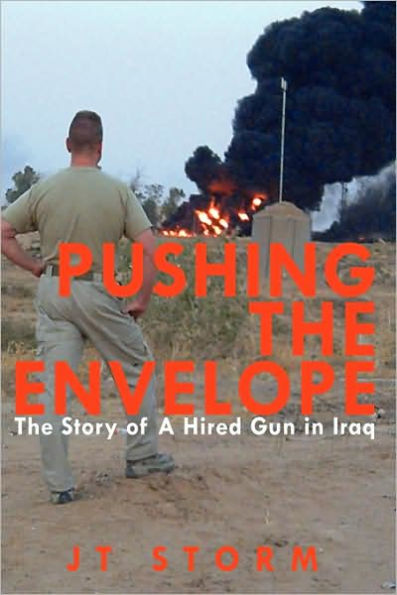 Pushing The Envelope: Story of a Hired Gun Iraq