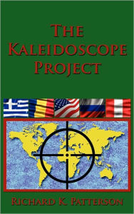 Title: The Kaleidoscope Project, Author: Richard K. Patterson