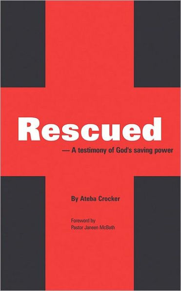 Rescued: A testimony of God's saving power