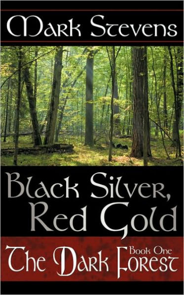 Black Silver, Red Gold: The Dark Forest