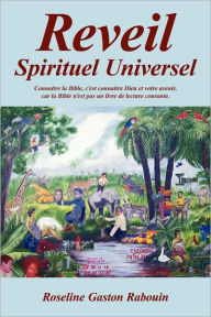 Title: Reveil Spirituel Universel, Author: Roseline Gaston Rabouin