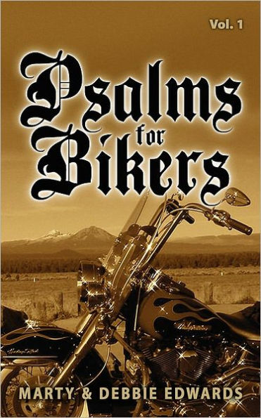 Psalms for Bikers: Vol. 1