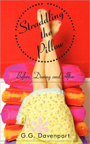 Straddling the Pillow: Before, During and After