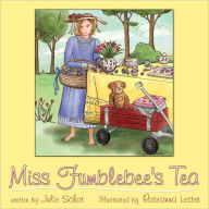 Title: Miss Fumblebee's Tea, Author: Julie Schot