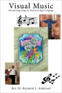 Visual Music: Interpreting Songs in American Sign Language