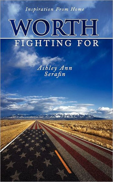 Worth Fighting For: Inspiration From Home