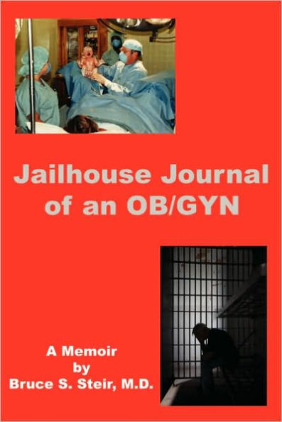 Jailhouse Journal of an OB/GYN
