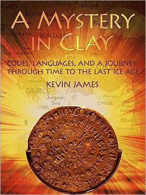 A Mystery in Clay: Codes, Languages, and a Journey Through Time to the Last Ice Age