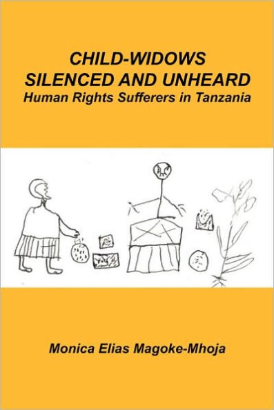 Child-Widows Silenced and Unheard: Human Rights Sufferers in Tanzania