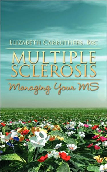 Multiple Sclerosis: Managing Your MS