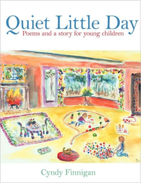 Quiet Little Day: Poems and a story for young children