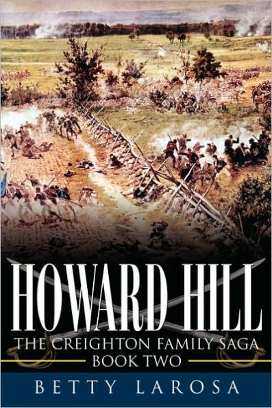 Howard Hill: The Creighton Family Saga-Book Two