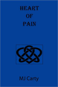Title: Heart of Pain, Author: MJ Carty