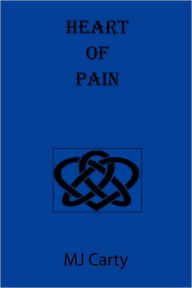 Title: Heart of Pain, Author: Mj Carty