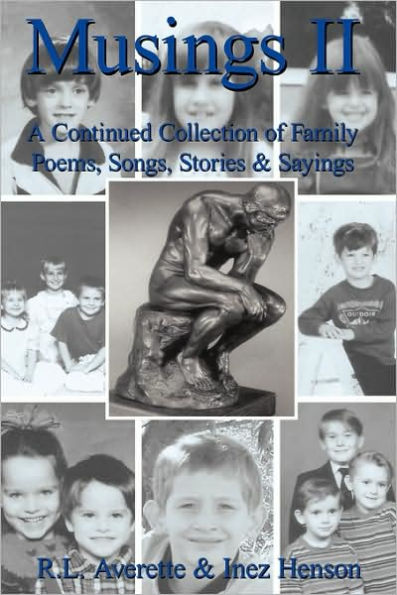 Musings II: A Continued Collection of Family Poems, Songs, Stories and Sayings