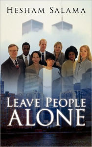 Title: Leave People Alone, Author: Hesham Salama