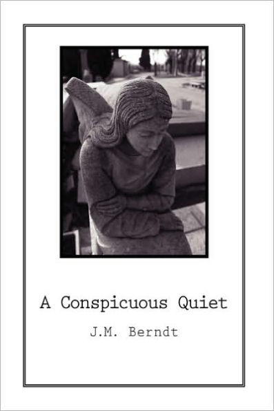 A Conspicuous Quiet
