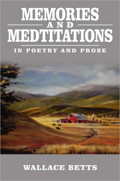 Memories and Meditations: In Poetry and Prose