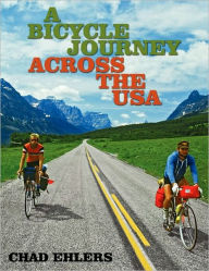 Title: A Bicycle Journey Across the USA: Summer of '79, Author: Chad Ehlers