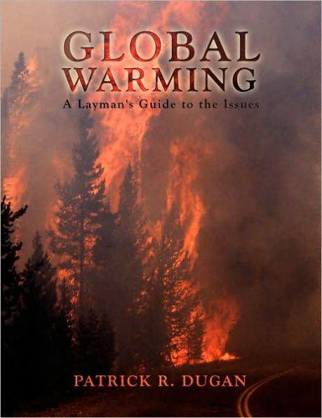 Global Warming: A Layman's Guide to the Issues