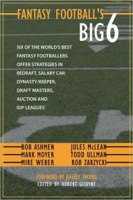 Title: Fantasy Football's Big Six, Author: Robert Zarzycki