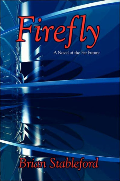 Firefly: A Novel of the Far Future