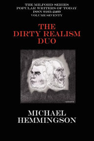 Title: The Dirty Realism Duo: Charles Bukowski & Raymond Carver, Author: Michael Hemmingson