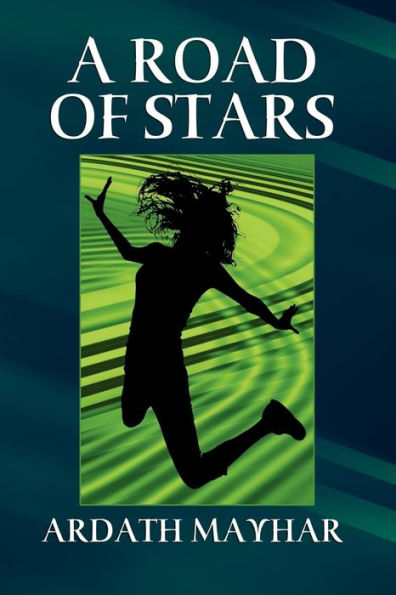 A Road of Stars: A Fantasy of Life, Death, Love, and Art