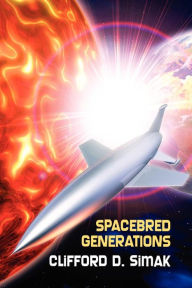 Title: Spacebred Generations, Author: Clifford D. Simak