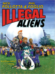 Title: Illegal Aliens, Author: Nick Pollotta