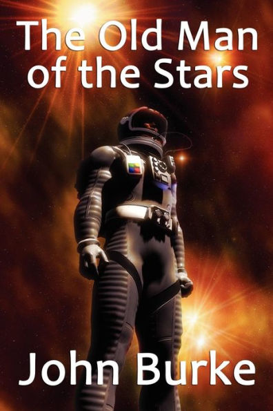 The Old Man of the Stars: Two Classic Science Fiction Tales