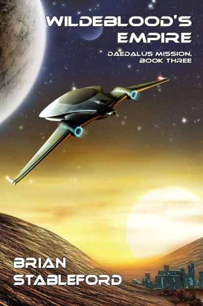 Wildeblood's Empire: Daedalus Mission, Book Three