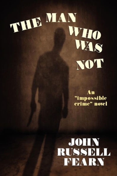 The Man Who Was Not: A Crime Novel