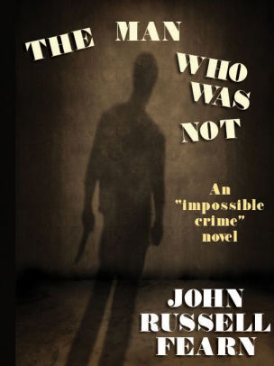 The Man Who Was Not: A Crime Novel