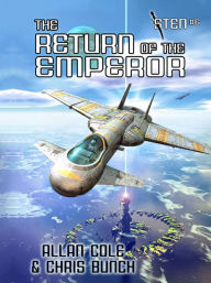 Title: The Return of the Emperor (Sten #6), Author: Allan Cole