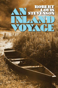 Title: An Inland Voyage, Author: Robert Louis Stevenson