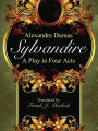 Sylvandire: A Play in Four Acts
