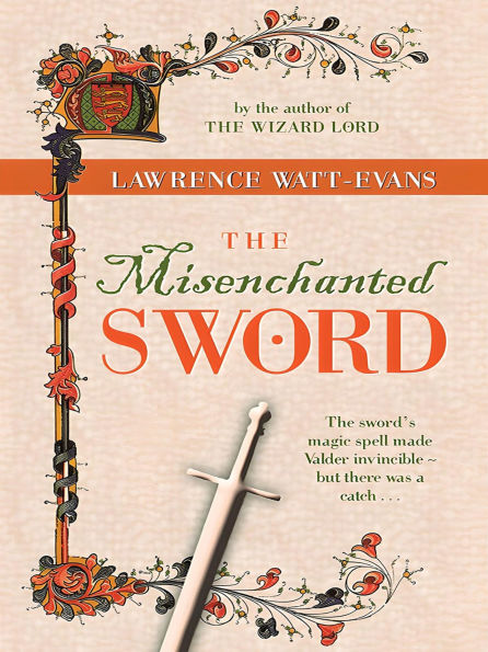 The Misenchanted Sword: A Legend of Ethshar