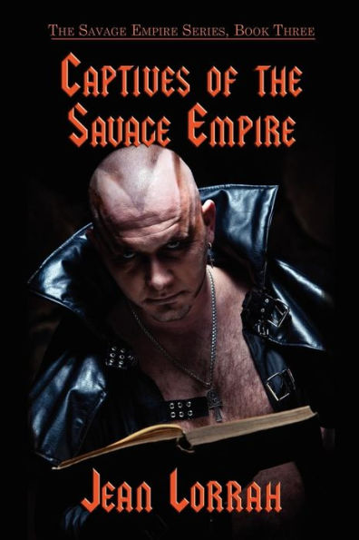 Captives of the Savage Empire: Empire, Book Three