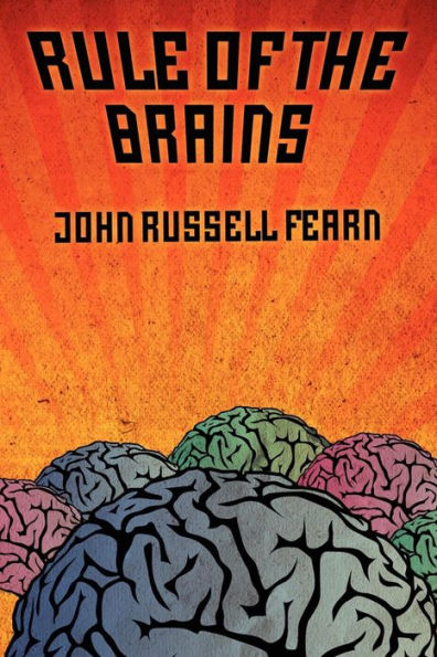 Rule of the Brains: Classic Science Fiction Stories