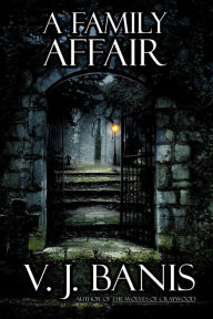 Title: A Family Affair: A Novel of Horror, Author: V J Banis