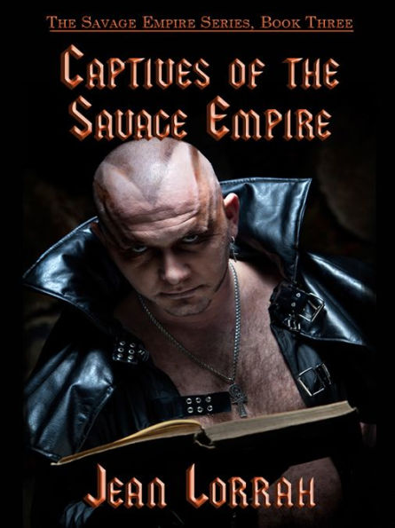 Captives of the Savage Empire: Savage Empire, Book Three