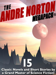 Title: The Andre Norton MEGAPACK®, Author: Andre Norton