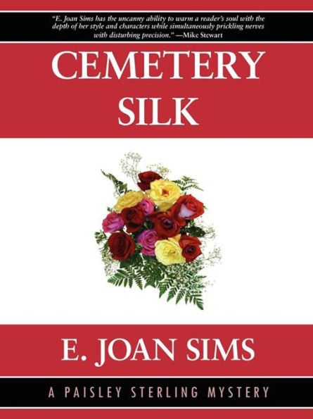 Cemetery Silk: A Paisley Sterling Mystery #1