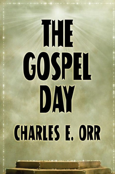 The Gospel Day; or, Light Of Christianity