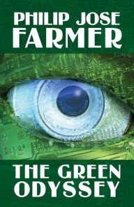 Title: Green Odyssey, Author: Philip José Farmer